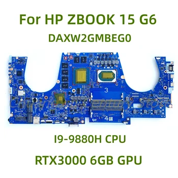 Tinka HP ZBOOK 15 G6 laptop plokštės DAXW2GMBEG0 su CPU I9-9880H GPU RTX3000 6GB 100% Testuotas, Pilnai Darbo