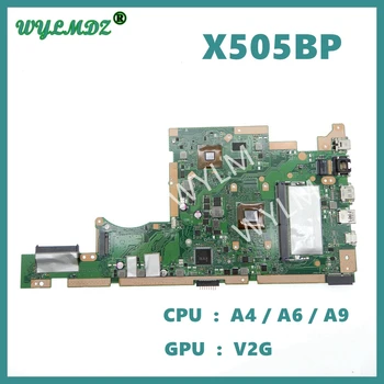 X505BP Mainboard X505BP K505B X505BA A580B X505BAB Nešiojamas Plokštė 100% Bandymų Su CPU A4/A6/A9 CPU, 4GB/8G RAM