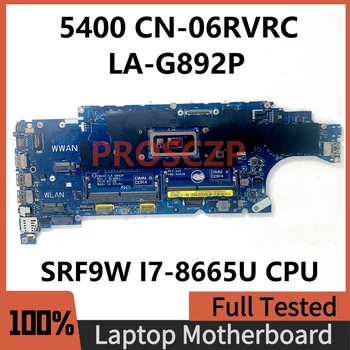 KN-06RVRC 06RVRC 6RVRC Mainboard DELL Latitude 5400 Nešiojamas Plokštė EDC41 LA-G892P W/ SRF9W I7-8665U CPU DDR4 100% Testuotas